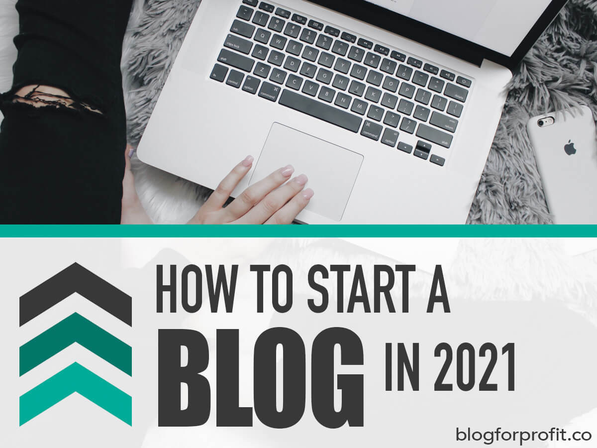 how to start a blog in 2021